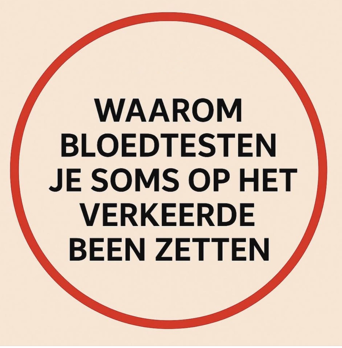 Waarom bloedtesten je soms op het verkeerde been zetten